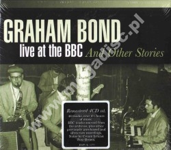 GRAHAM BOND - Live At The BBC And Other Stories (4CD) - GER Repertoire Edition