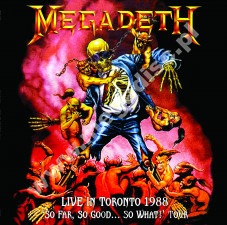 MEGADETH - Live In Toronto 1988 - 'So Far, So Good, So What?' Tour - FRA Verne Limited Press - POSŁUCHAJ - VERY RARE