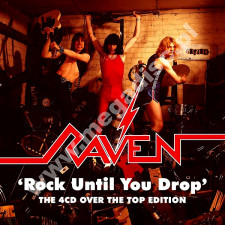 RAVEN - Rock Until You Drop - 4CD Over The Top Edition (4CD) - UK Hear No Evil Edition