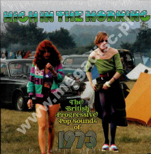 VARIOUS ARTISTS - High In The Morning - British Progressive Pop Sounds Of 1973 (3CD) - UK Grapefruit Edition - POSŁUCHAJ