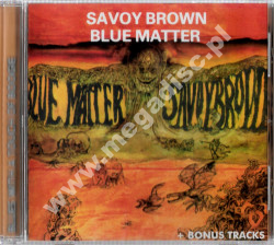 SAVOY BROWN - Blue Matter +3 - EU Dorsey Expanded Edition - POSŁUCHAJ - VERY RARE