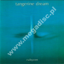 TANGERINE DREAM - Rubycon +1 - EU Remastered Edition