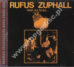 RUFUS ZUPHALL - Weiss der Teufel +3 - EU Prog Gems Expanded Limited Edition - VERY RARE - POSŁUCHAJ RUFUS ZUPHALL - Weiss der Teufel +3 - EU Prog Gems Expanded Limited Edition - VERY RARE - POSŁUCHAJ