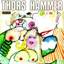 THORS HAMMER - Thors Hammer - EU Sun King Limited Press - VERY RARE