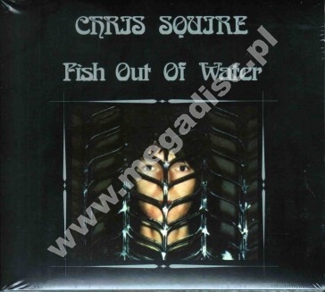 CHRIS SQUIRE - Fish Out Of Water +4 (2CD) - UK Esoteric Remixed Remastered Expanded Digipack Edition - POSŁUCHAJ