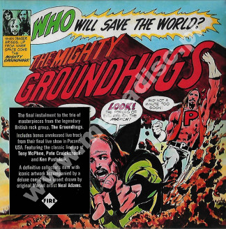 GROUNDHOGS - Who Will Save The World? The Mighty Groundhogs +1 - UK Fire Records Card Sleeve Edition - POSŁUCHAJ