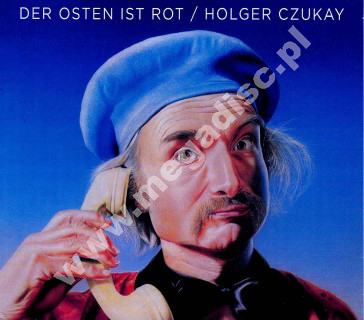 HOLGER CZUKAY - Der Osten Ist Rot - GER Gronland Remastered Digipack Edition - POSŁUCHAJ