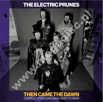 ELECTRIC PRUNES - Then Came The Dawn - Complete Recordings 1966-1969 (6CD) - UK Grapefruit Remastered Edition