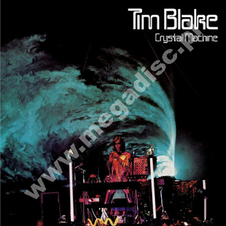 TIM BLAKE - Crystal Machine +3 - UK Esoteric Remastered Expanded Edition - POSŁUCHAJ