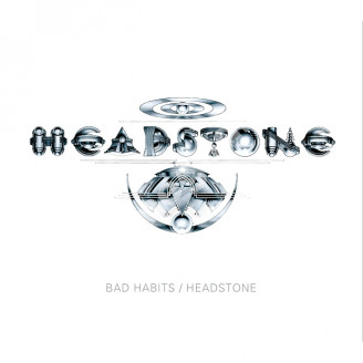 HEADSTONE - Bad Habits / Headstone (2CD) - UK Esoteric Remastered Digipack Edition - POSŁUCHAJ