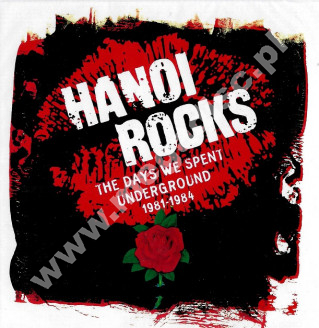 HANOI ROCKS - Days We Spent Underground 1981-1984 (5CD) - UK Hear No Evil Edition - POSŁUCHAJ