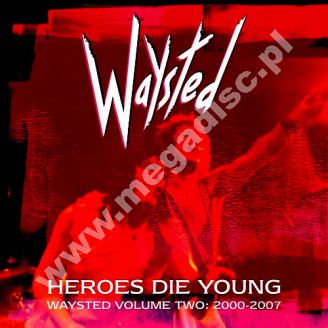 WAYSTED - Heroes Die Young - Waysted Volume Two: 2000-2007 (5CD) - UK Hear No Evil Edition