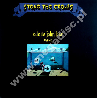 STONE THE CROWS - Ode To John Law - UK Repertoire Remastered 180g Press - POSŁUCHAJ