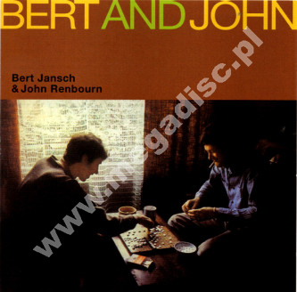 BERT JANSCH AND JOHN RENBOURN - Bert And John - EU Music On CD Remastered Edition - POSŁUCHAJ