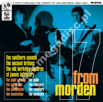 VARIOUS ARTISTS - 17 From Morden - A Path Through The Forest Of OAK Records 1964-1967 - UK Top Sounds MONO Edition