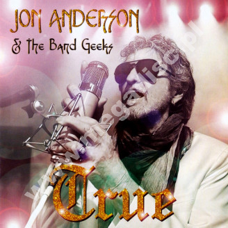 JON ANDERSON & BAND GEEKS - True - EU Frontier Records Edition