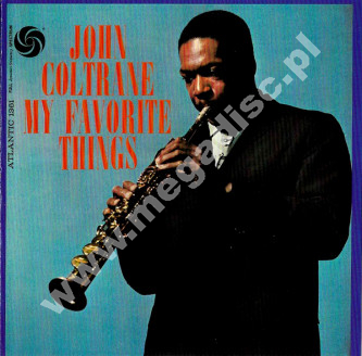 JOHN COLTRANE - My Favorite Things - EU Remastered MONO Limited Edition - POSŁUCHAJ