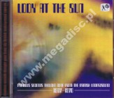 VARIOUS ARTISTS - Look At The Sun - Precious Seconds Thought Gone From The British Underground 1967-1970 - POSŁUCHAJ