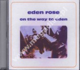 EDEN ROSE - On The Way To Eden +2 - US Lion Remastered Expanded Edition - POSŁUCHAJ