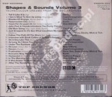 VARIOUS ARTISTS - Shapes And Sounds Vol. 3 - Technicolour Dreams From The BBC Archives 1967-1971 - UK Top Sounds Edition