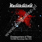 HAWKWIND - Dreamworkers Of Time: BBC Recordings 1985-1995 (3CD) - UK Atomhenge/Esoteric Remastered Edition - POSŁUCHAJ