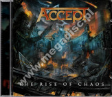 ACCEPT - Rise Of Chaos - EU Nuclear Blast Edition - POSŁUCHAJ