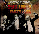 AMAZING BLONDEL - Dead: Live In Transylvania - UK Talking Elephant Digipack Edition