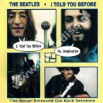 BEATLES - I Told You Before - Never Released Get Back Sessions - VERY RARE