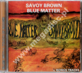 SAVOY BROWN - Blue Matter +3 - EU Dorsey Expanded Edition - POSŁUCHAJ - VERY RARE