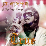 JON ANDERSON & BAND GEEKS - True - EU Frontier Records Edition