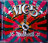 MC5 - Thunder Express - EU Jungle Records Edition - POSŁUCHAJ